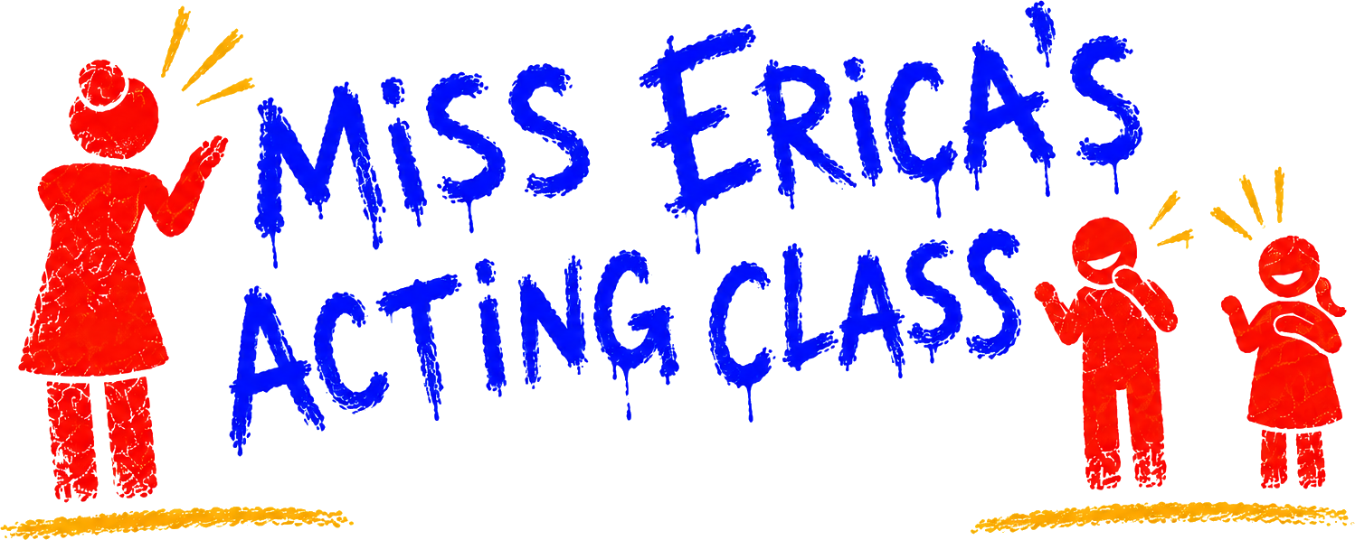 Miss Erica's Acting Class
